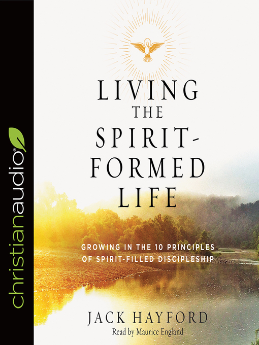 Title details for Living the Spirit-Formed Life by Jack Hayford - Available